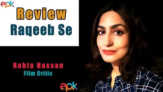 Raqeeb Se Review By Rabia Hassan  Hadiqa Kiani  Noman Ejaz  Sania Saeed  Iqra Aziz  Faryal [upl. by Semela95]