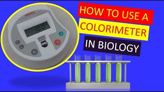 How to use a Colorimeter in Biology [upl. by Alyal]