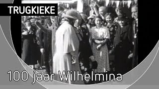 TRUGKIEKE  100 jaar Wilhelmina [upl. by Eiramait]