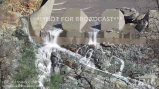 02252017 Oroville Ca  Close up of Damaged Spillways [upl. by Ellie]