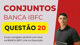 🚀 Questão de Matemática da BANCA IBFC 📚 Conjuntos 🔎 Questão 20♟️ Matemática para concursos [upl. by Iemaj]