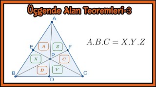 ÜÇGENDE ALAN TEOREMLERİ 3 İSPATI [upl. by Virgin]