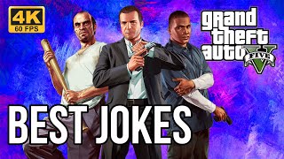 Grand Theft Auto V  Best Jokes and Funny Moments PS5 4K 60FPS [upl. by Devaney658]