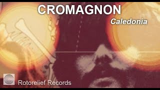 Cromagnon  Caledonia Official Music Video [upl. by Nortyad]