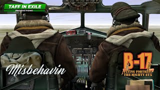 B17 Flying Fortress  The Mighty 8th Redux  Misbehavin Crew  Mission 17 [upl. by Katee]