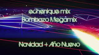 ECHENIQUE MIX  BOMBAZO Mix Promo Megamix 2021 [upl. by Esorylime472]