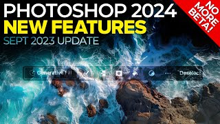 Photoshop 2024 NEW Features No More BETA [upl. by Irodim375]