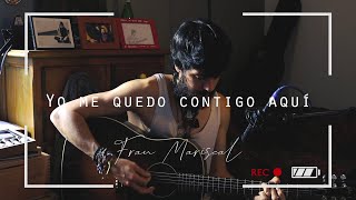 Yo me quedo contigo aquí Cover Extremoduropor Fran Mariscal [upl. by Warden]