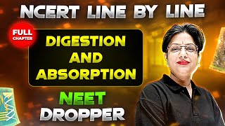 Digestion and Absorption FULL CHAPTER  NCERT Class 11th Zoology  Chapter 4  Yakeen NEET [upl. by Mcclain]