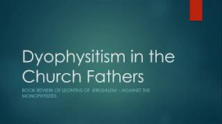 Oriental Orthodox Refuted Part 3 Dyophysitism in the Fathers [upl. by Esenaj644]