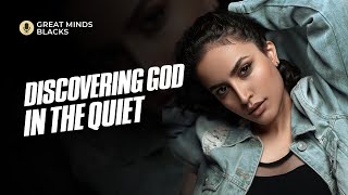 Discovering GOD in the Quiet [upl. by Ogilvy]