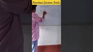 Fractions Division Tricks🥲 mathsfractiontricks Division matheducation shorts [upl. by Fulviah]