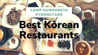 Best Korean Restaurants near Camp Humphreys Pyeongtaek South Korea [upl. by Niklaus]