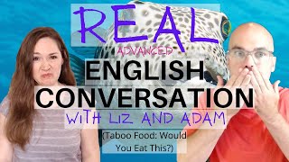 Thats Gross  A REAL Conversation in English About Food You May Never Want To Eat [upl. by Nessej]