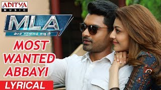 Most Wanted Abbayi Lyrical  MLA Movie Songs  Nandamuri Kalyanram Kajal Aggarwal  Mani Sharma [upl. by Nwahsaj]