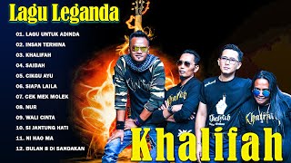 Khalifah Full Album 2024  Lagu Khalifah Hit 2024  Lagu Terbaik Khalifah 2024 [upl. by Teilo]