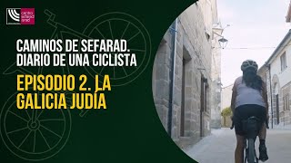 Caminos de Sefarad Diario de una ciclista Episodio 2 La Galicia judía Inquisición y San Benitos [upl. by Anelrahc664]