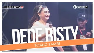 TOANG TAMBI Voc DEDE RISTY I LIVE MUSIC quot DEDE RISTY quot GANJENE PANTURA I [upl. by Alyk]