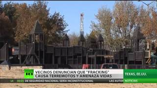 Denuncian en EE UU que el fracking causa terremotos y amenaza vidas en Texas Fractura hidraulica [upl. by Eegnat]