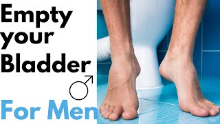 How to Overcome Incomplete Bladder Emptying FOR MEN  Physio Guide to Improving Bladder Flow [upl. by Clarkin]