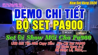 DEMO CHI TIẾT BỘ SET ĐI SHOW MỚI NHẤT CHO KORG PA900 [upl. by Emelin59]