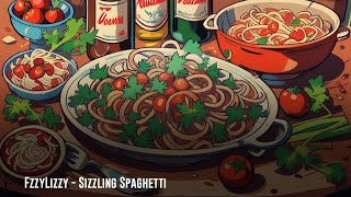 FzzyLizzy  Sizzling Spaghetti Official Audio [upl. by Reid973]