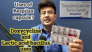 Respilax capsule uses  Doxycycline capsules ip 100mg  Doxycycline and lactic acid bacillus tablet [upl. by Erbua]