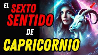 EL PODER DEL SEXTO SENTIDO DE CAPRICORNIO ♑🐐 Más Allá de la Intuición [upl. by Aiel]