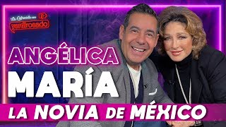 ANGÉLICA MARÍA LA NOVIA DE MÉXICO  La entrevista con Yordi Rosado [upl. by Nov]