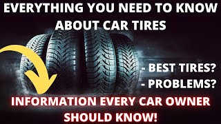 Everything you NEED to know about Car Tires [upl. by Rehpitsirhc]