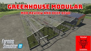 GREENHOUSE MODULAR  MOD REVIEW AND DEEP DIVE Farming simulator 22 [upl. by Nofpets167]