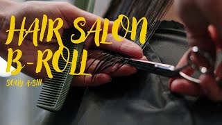 Hair Salon BROLL video shot on SONY A7siii [upl. by Inalan]