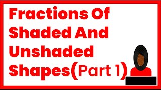 How to Find the Fractions of Shaded and Unshaded Shapes  Year 3  Grade 3  Pry 3 Basic 3 [upl. by Dagny]