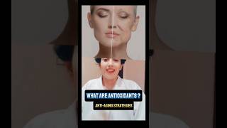 What are antioxidants for skin AntiAging Strategies skincare lifestyle [upl. by Babara]