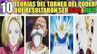 10 TEORIAS del TORNEO DEL PODER FUERZA en DRAGON BALL SUPER que resultaron ser FALSAS Y REALES [upl. by Tera563]