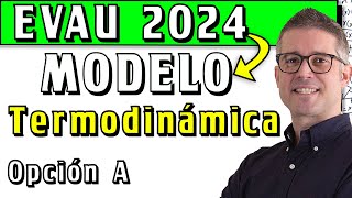 Ejercicio de Termodinámica QUÍMICA del Examen Modelo de la EVAU 2024 [upl. by Henke]