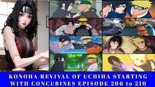 KONOHA REVIVAL OF UCHIHA STARTING WITH CONCUBINES EPISODE 206 to 210 [upl. by Blas]