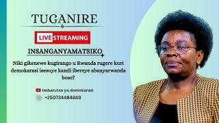 Niki gikenewe kugirango u Rwanda rugere kuri demokarasi isesuye kandi ibereye abanyarwanda bose [upl. by Ardisj]