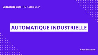 Introduction à lautomatique industrielle [upl. by Marcia]