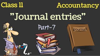 Journal entries class 11  Part7  Class 11 accountancy  animated [upl. by Orenid]