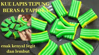 Resep Kue lapis tepung beras dan tapioka yang enak kenyal lembut dan legit [upl. by Ezechiel]