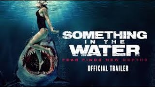 SOMETHING IN THE WATER  Official Trailer 2024 [upl. by Oetsira338]