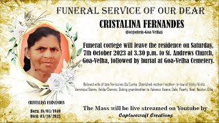 Funeral of CRISTALINA FERNANDES  330 pm Sat 7th October 2023  St Andrews Church GoaVelha [upl. by Korella207]