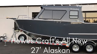 Hewes Craft’s all new 27 ‘ Alaskan [upl. by Assilen]