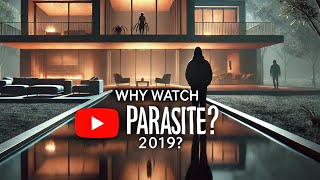 Why You Should Watch Parasite 2019 Bong Joonho’s OscarWinning Masterpiece [upl. by Perpetua]