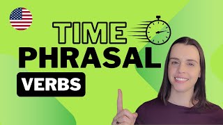 Time Phrasal Verbs  Advanced English Lesson [upl. by Gader]