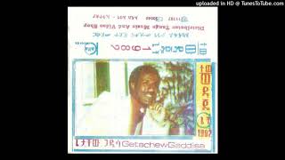 Getachew Gaddisa  እያዋለለ [upl. by Gallagher421]