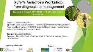 Xylella fastidiosa Workshop from diagnosis to management  Session 3  August 18 [upl. by Kitarp48]