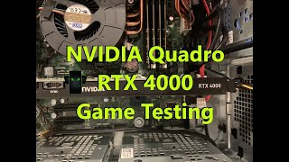 NVIDIA Quadro RTX 4000 PC Game Testing [upl. by Elyag]