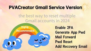 PVACreator Gmail Service Version  the best way to reset multiple Gmail accounts in 2024 [upl. by Levinson]